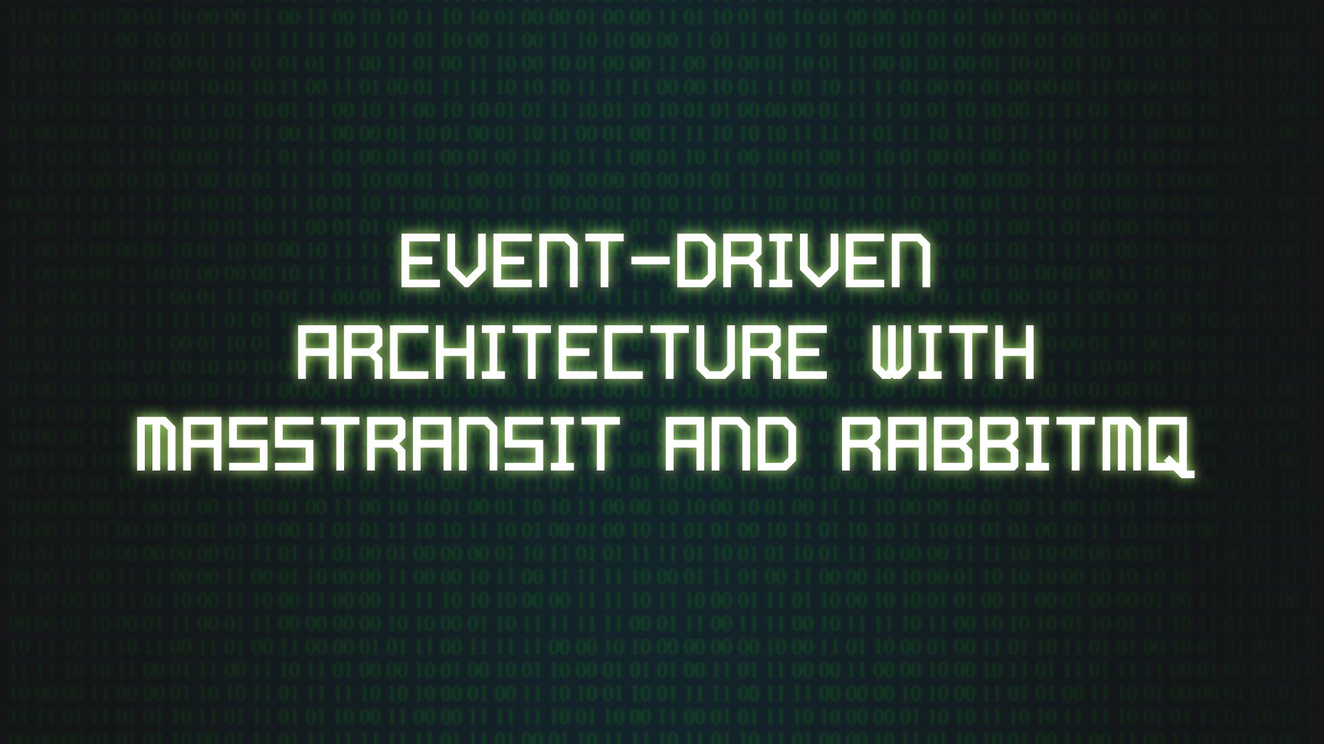 Event Driven Architecture with MassTransit and RabbitMQ