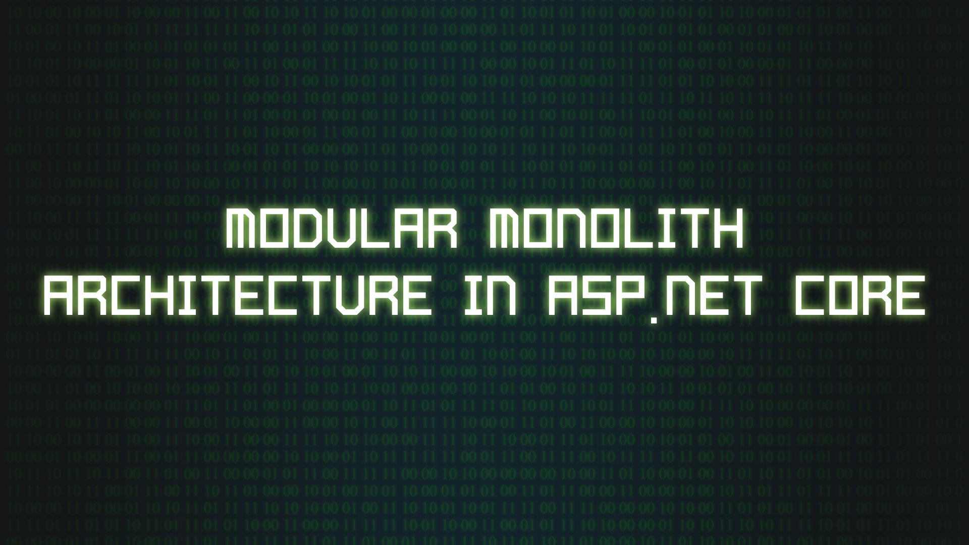 Modular Monolith Architecture in ASP.NET Core